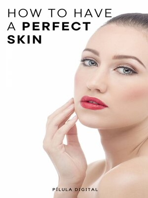 cover image of How to have a perfect skin